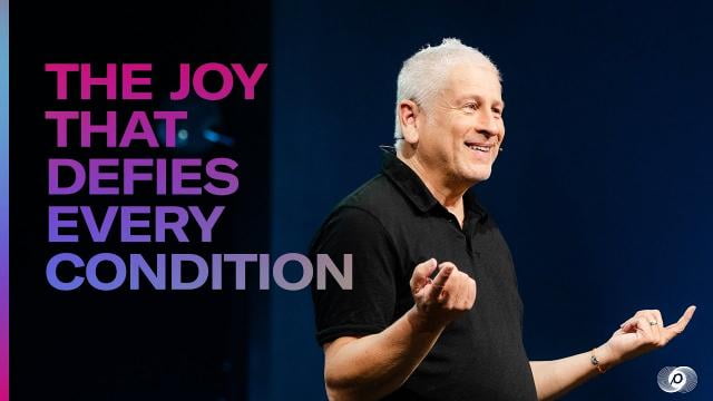 Louie Giglio - The Joy that Defies Every Condition