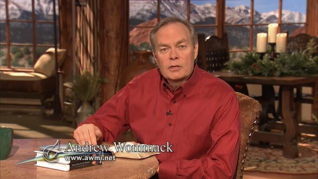 Andrew Wommack - The Effects of Praise, Episode 12