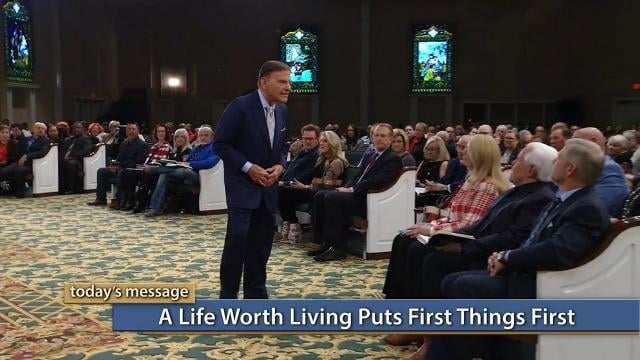 Kenneth Copeland - A Life Worth Living Puts First Things First