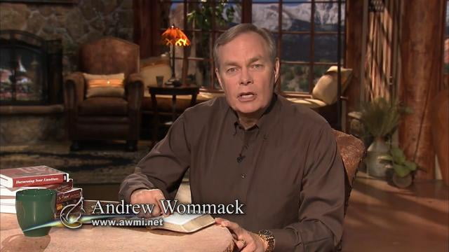 Andrew Wommack - Harnessing Your Emotions, Episode 3