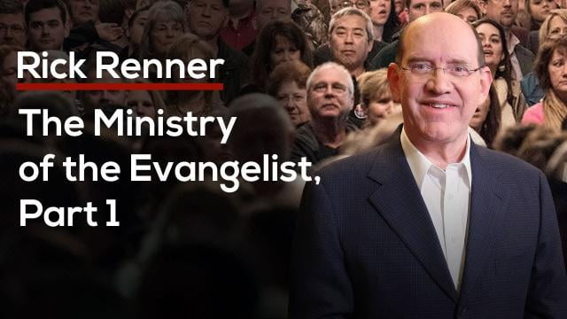 Rick Renner - The Ministry of the Evangelist, Part 1