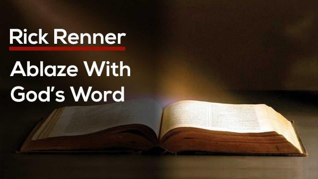 Rick Renner - Ablaze with God's Word