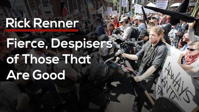 Rick Renner - Fierce, Despisers of Those That Are Good