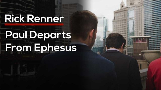 Rick Renner - Paul Departs From Ephesus