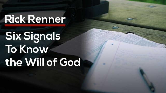 Rick Renner - Signals To Know the Will of God