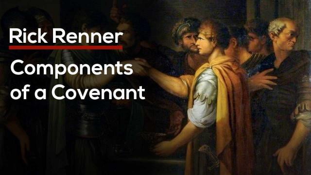 Rick Renner - Components of a Covenant