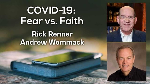 Rick Renner - COVID-19 Fear vs. Faith
