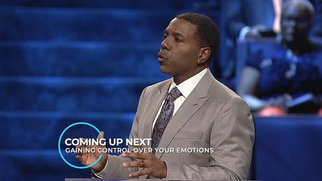 Creflo Dollar - Gaining Control Over Your Emotions - Part 1