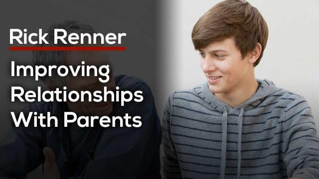 Rick Renner - Improving Relationships with Parents