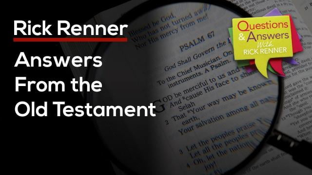 Rick Renner - Answers from the Old Testament
