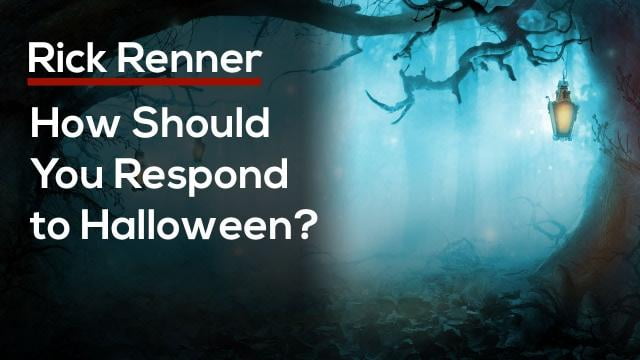 Rick Renner - How Should You Respond to Halloween?