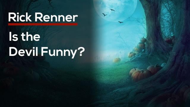 Rick Renner - Is the Devil Funny?