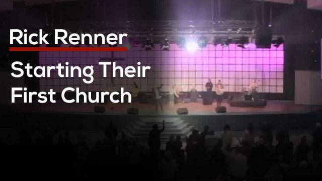 Rick Renner - Starting Their First Church