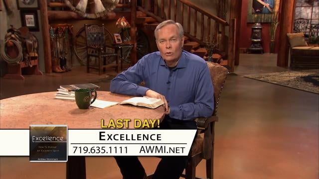 Andrew Wommack - Excellence, Episode 15