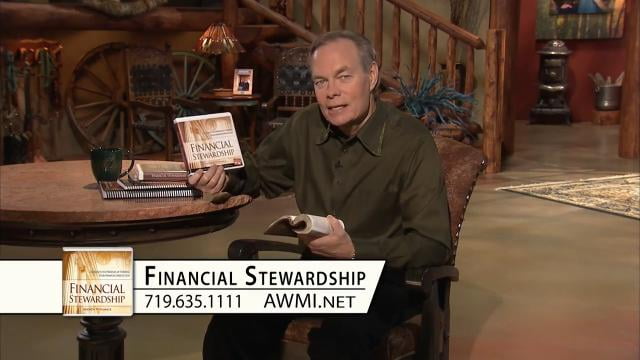 Andrew Wommack - Financial Stewardship, Episode 14
