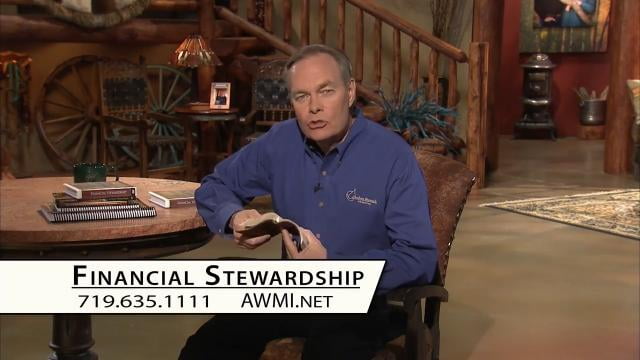 Andrew Wommack - Financial Stewardship, Episode 18