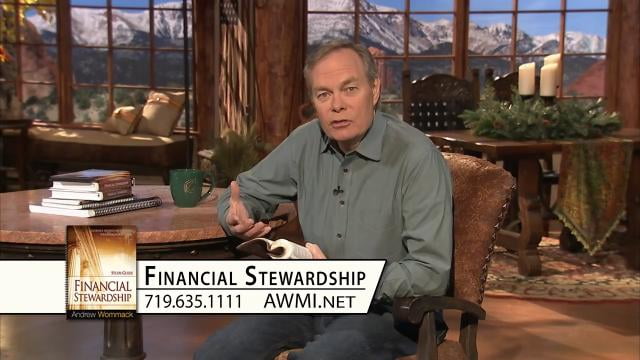 Andrew Wommack - Financial Stewardship, Episode 25