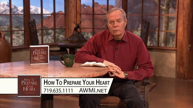 Andrew Wommack - How to Prepare Your Heart, Episode 3