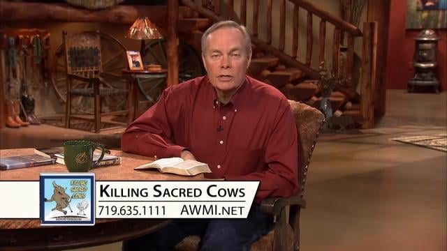 Andrew Wommack - Killing Sacred Cows, Episode 14
