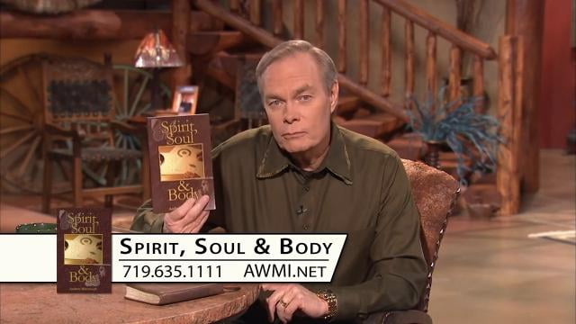 Andrew Wommack - Spirit, Soul, and Body, Episode 7