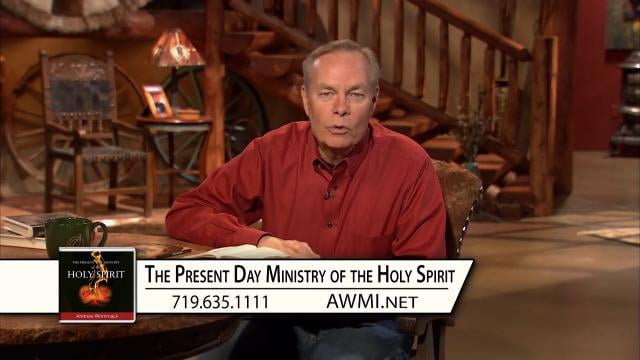 Andrew Wommack - The Present-Day Ministry of the Holy Spirit, Episode 16