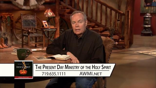 Andrew Wommack - The Present-Day Ministry of the Holy Spirit, Episode 19