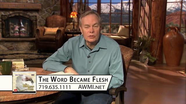 Andrew Wommack - The Word Became Flesh, Episode 1