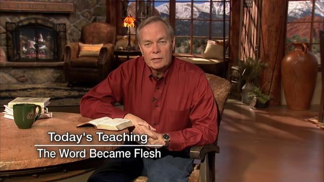 Andrew Wommack - The Word Became Flesh, Episode 5