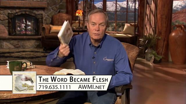 Andrew Wommack - The Word Became Flesh, Episode 6