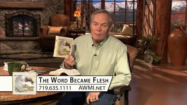 Andrew Wommack - The Word Became Flesh, Episode 9