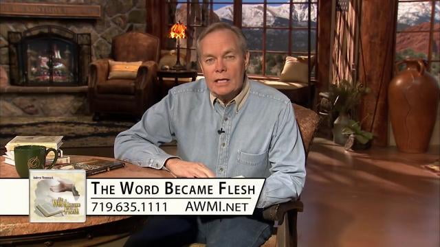 Andrew Wommack - The Word Became Flesh, Episode 10