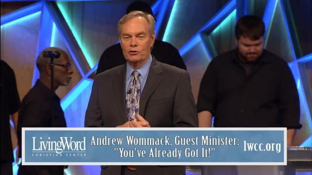 Andrew Wommack - You've Already Got It, Episode 4
