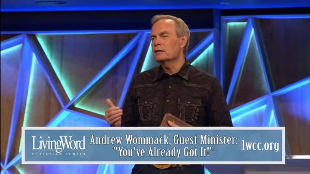Andrew Wommack - You've Already Got It, Episode 6