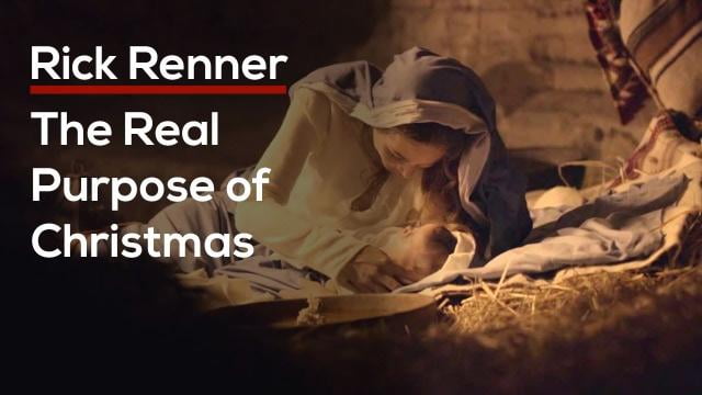 Rick Renner - The Real Purpose of Christmas