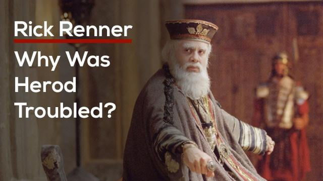 Rick Renner - Why Was Herod Troubled?
