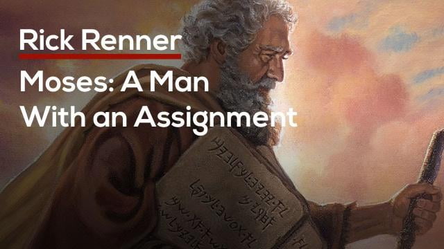 Rick Renner - Moses, A Man With an Assignment
