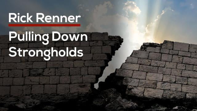 Rick Renner - Pulling Down Strongholds