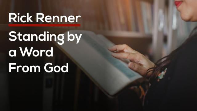 Rick Renner - Standing By a Word From God