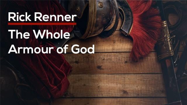 Rick Renner - The Whole Armour of God