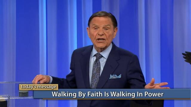 Kenneth Copeland - Walking by Faith Is Walking in Power