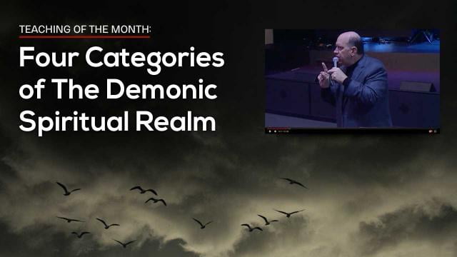 Rick Renner - Four Categories of The Demonic Spiritual Realm