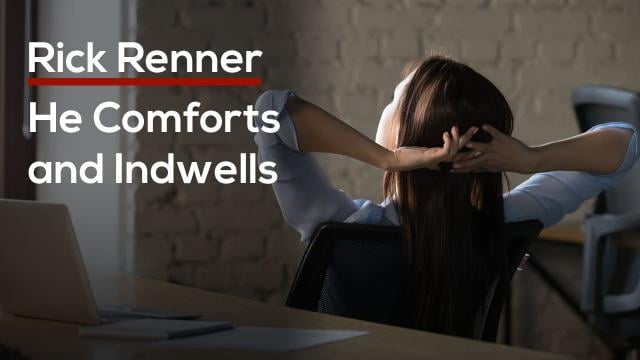 Rick Renner - He Comforts and Indwells