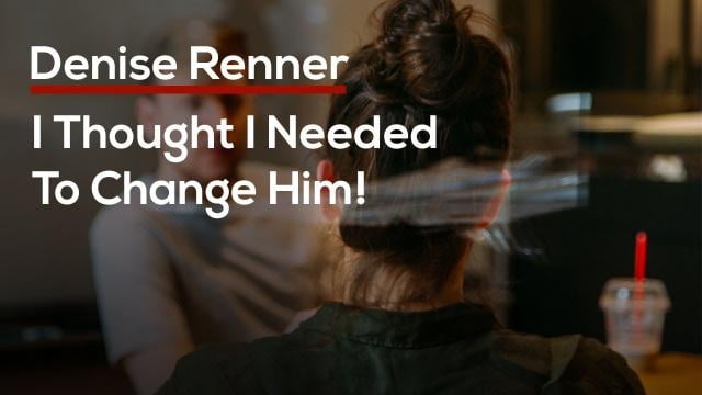 Rick Renner - I Thought I Needed To Change Him