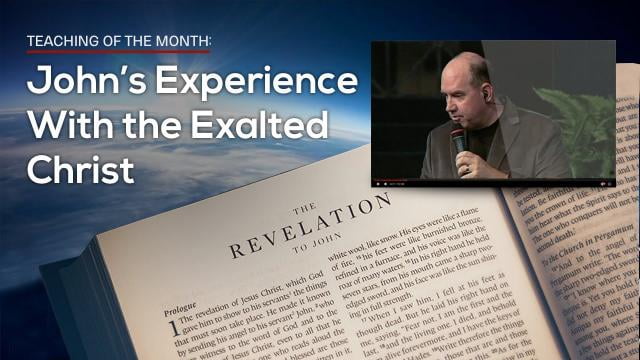 Rick Renner - John's Experience with the Exalted Christ