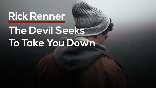 Rick Renner - The Devil Seeks To Take You Down