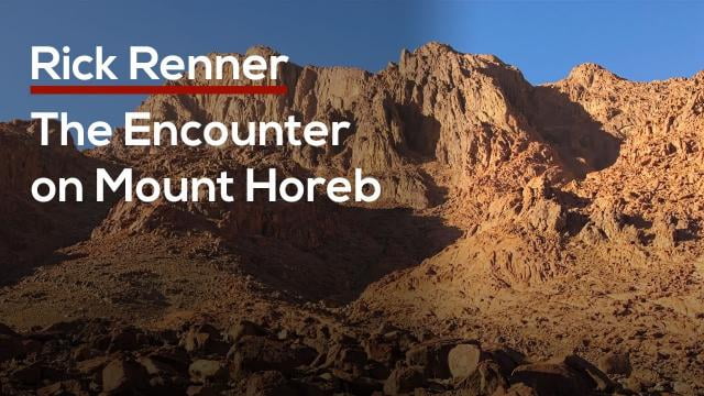 Rick Renner - The Encounter on Mount Horeb