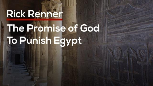 Rick Renner - The Promise of God to Punish Egypt