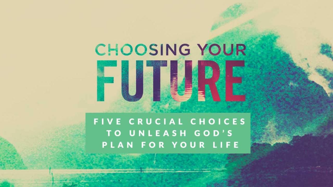 Rick Warren - Choosing Your Future