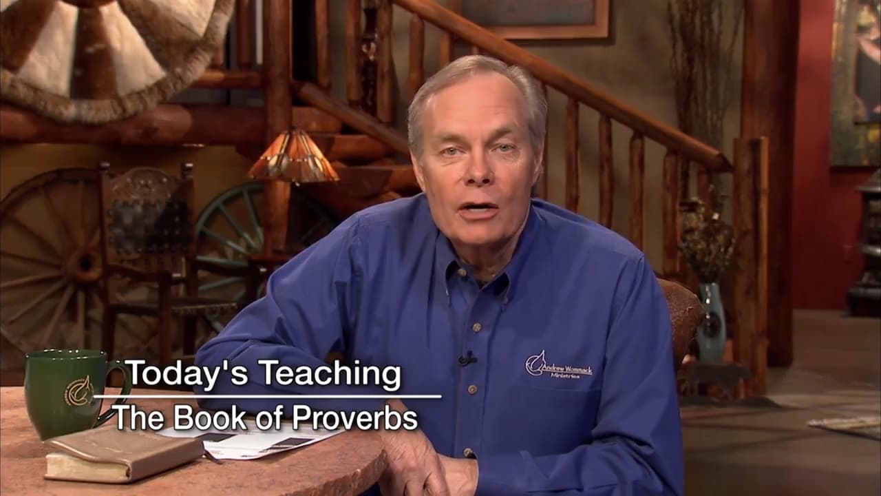 Andrew Wommack - The Book of Proverbs - Episode 21