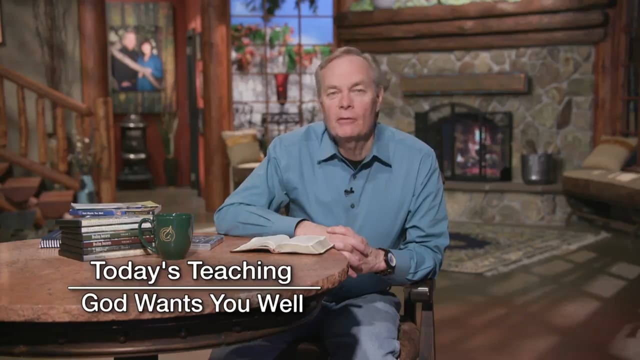 Andrew Wommack - God Wants You Well - Episode 1